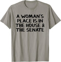 A woman's place is in the house and the senate