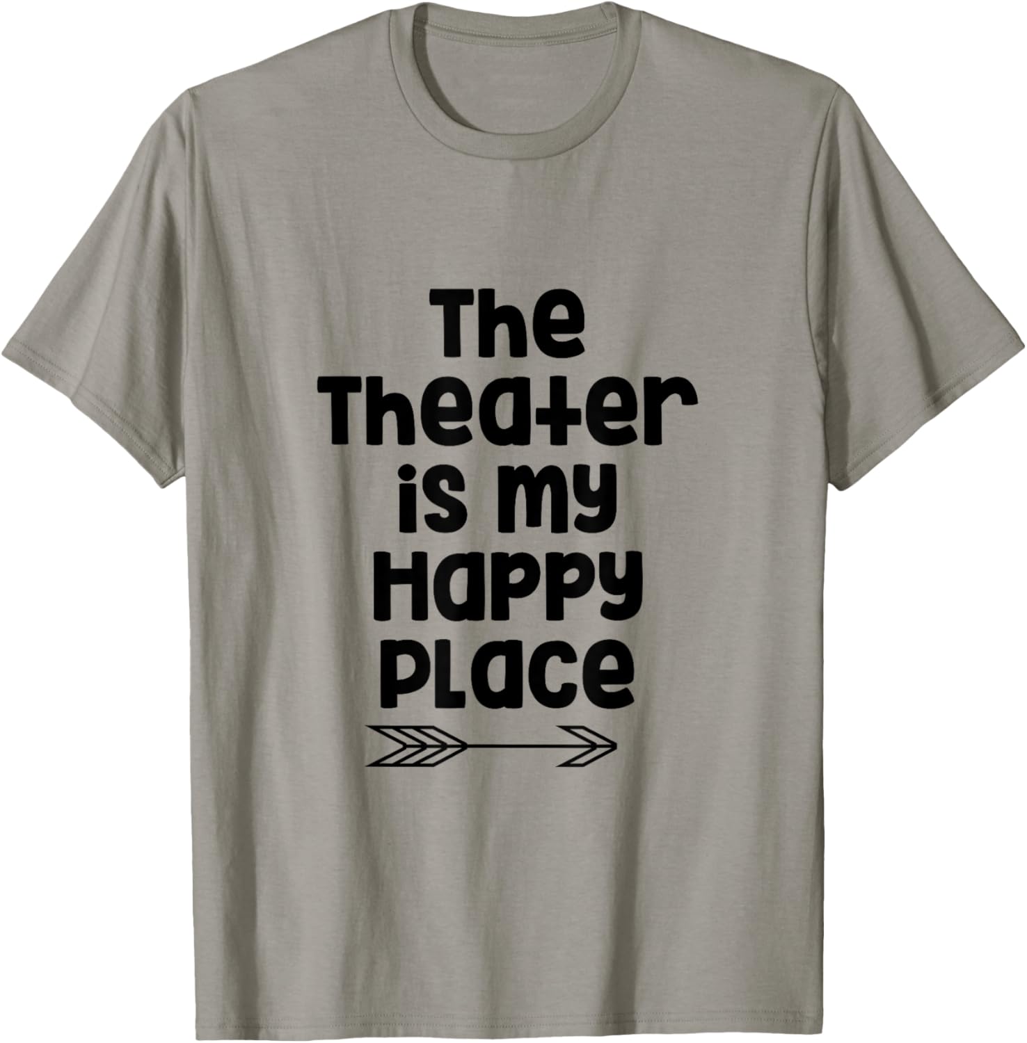 The Theater is my Happy Place T-Shirt