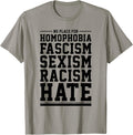 No Place For Homophobia, Sexism, Racism, Hate Tee Shirt