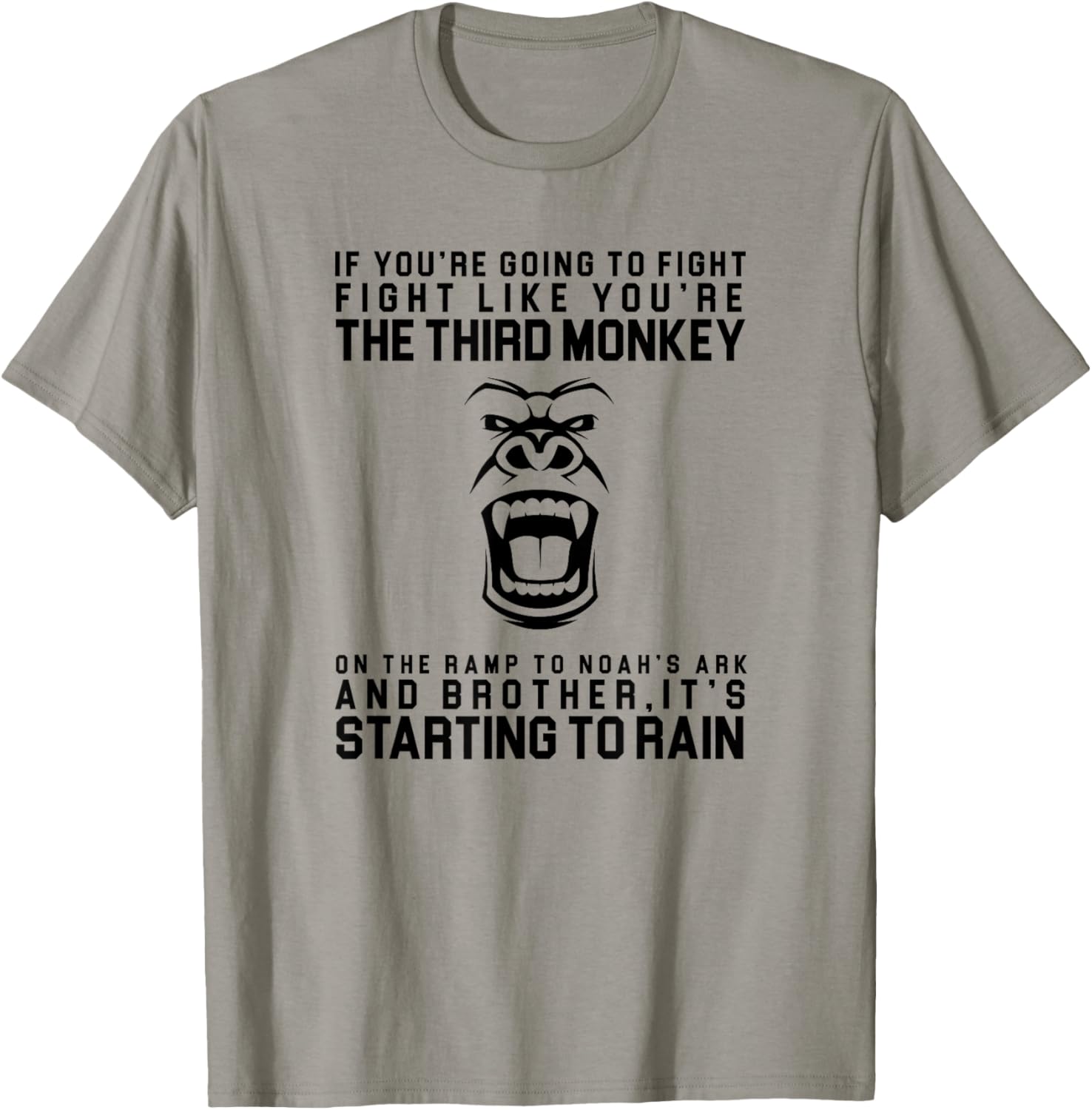 Fight Like Third Monkey On Noahs Ark Funny Monkey Tee