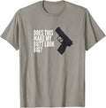 Does This Make My Butt Look Big Funny Firearm Gun