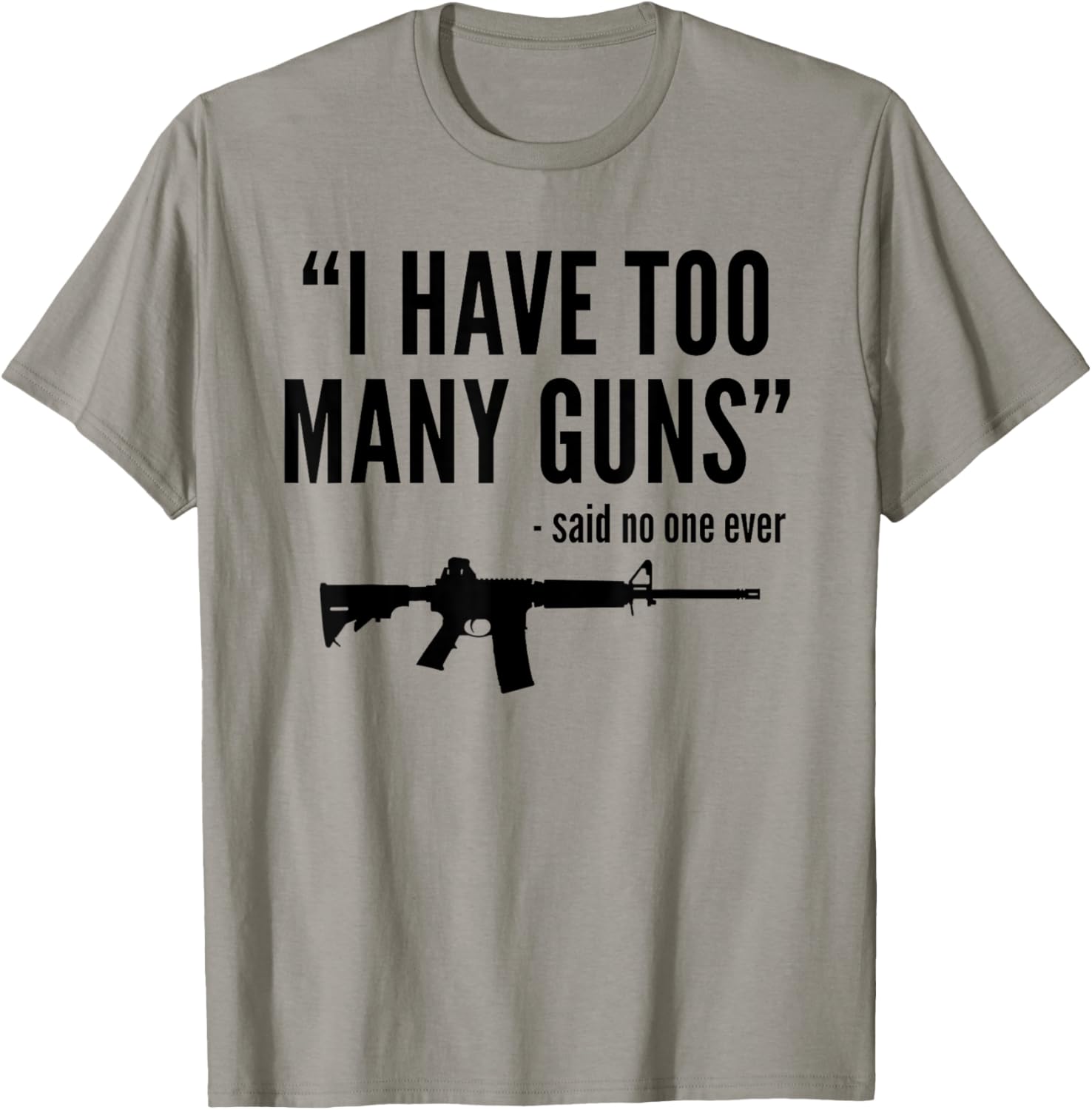 Pro Second Ammendment 2A Gun Lover Ar15 Too Many Gun