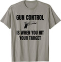 Gun Control Is When You Hit Your Target