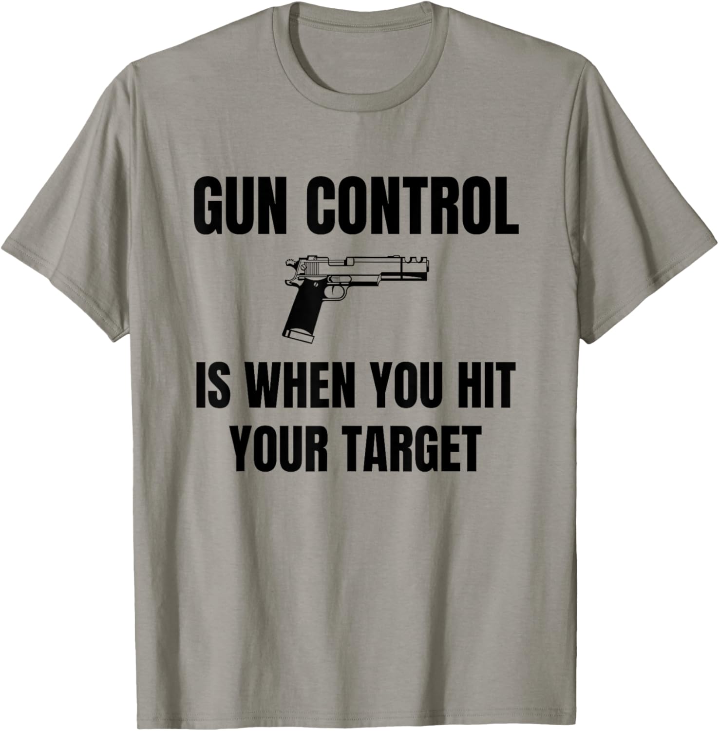 Gun Control Is When You Hit Your Target