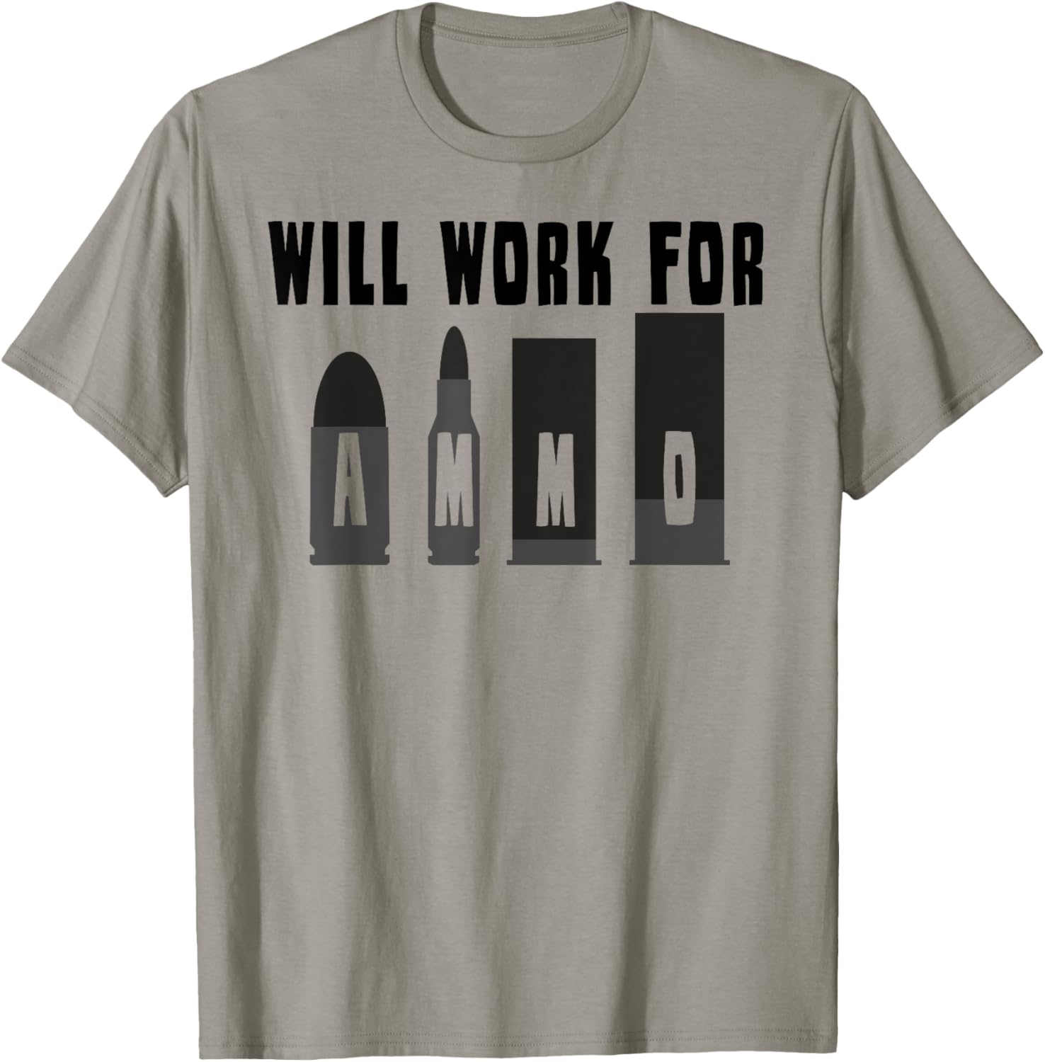 Will Work For Ammo Gun Rifle