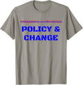 Policy Change Not Thoughts Prayers T Shirt Anti Guns