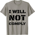 I Will Not Comply Big Text Lettering Pro Gun Owner Slogan