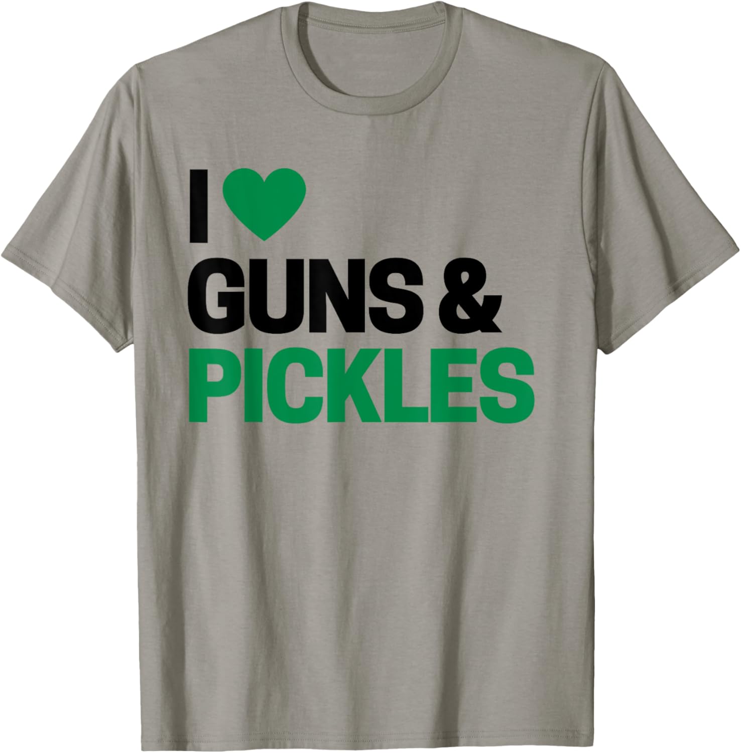 I Love Guns Pickles T Shirt Gun Toting Pickle Lovers