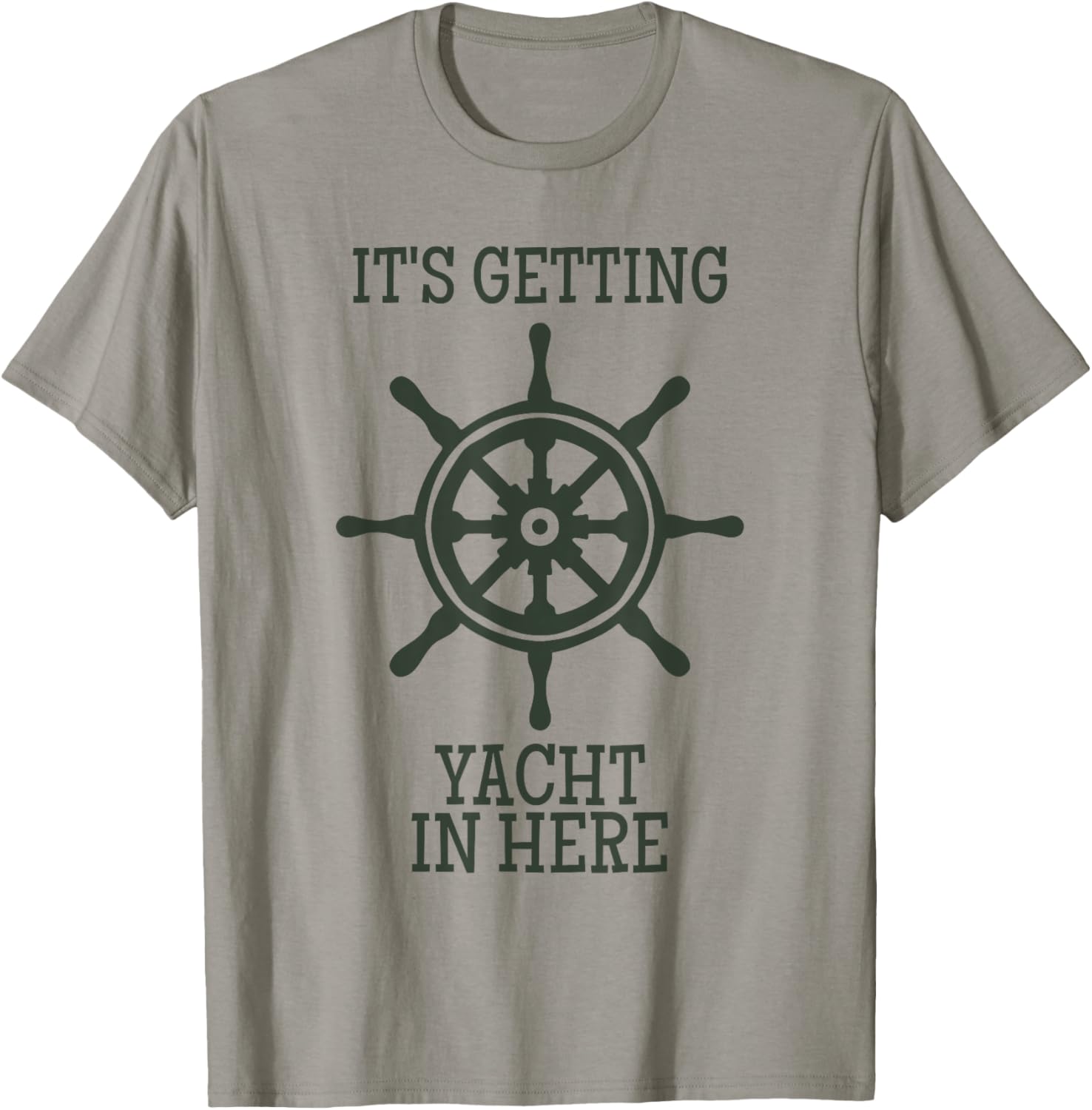 It S Getting Yacht In Here Funny Yacht