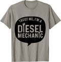 Trust Me I M A Diesel Mechanic
