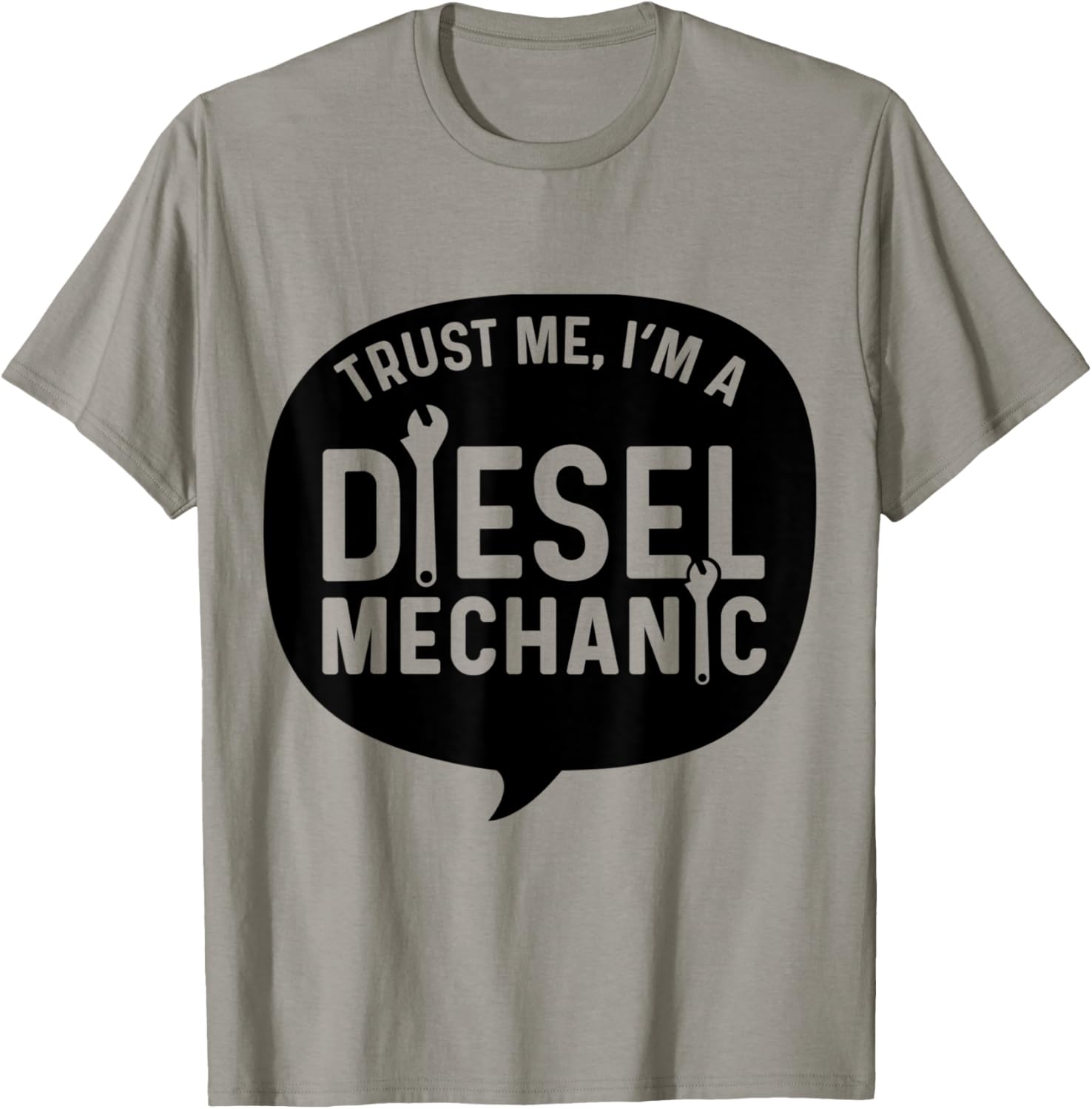 Trust Me I M A Diesel Mechanic