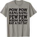Pow Bang Pew Boom Rat A Tat Funny Guns