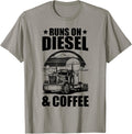 Runs On Diesel Coffee Commercial Truck Driver