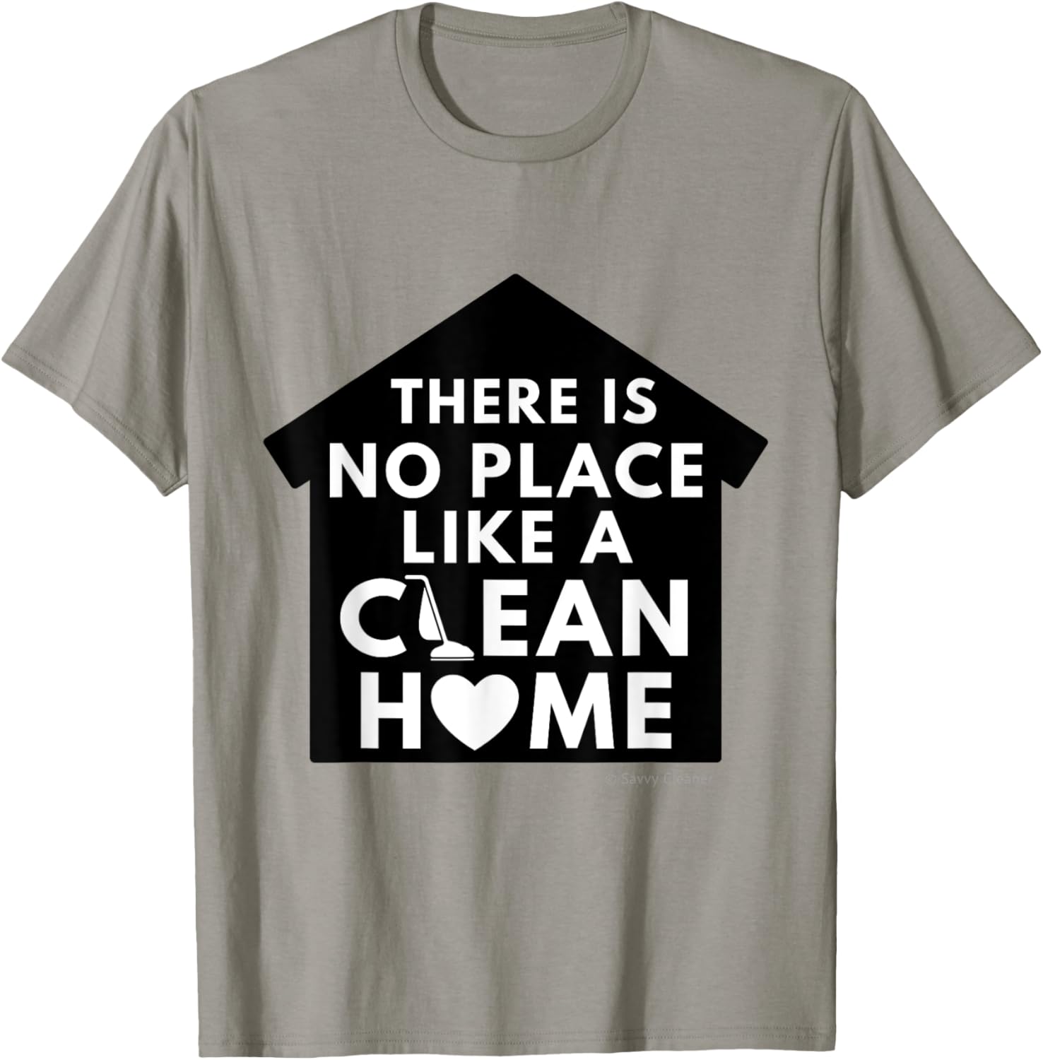 There is No Place Like a Clean Home, Funny Neat Freak