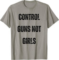 Control Guns Not Girls Vintage