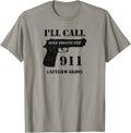 Self Defense Ill Call 911 Afterwards T Shirt Gun Rights
