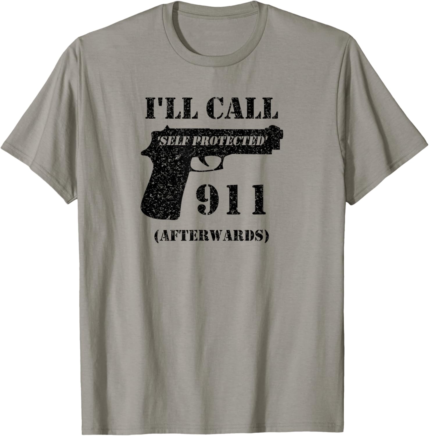 Self Defense Ill Call 911 Afterwards T Shirt Gun Rights