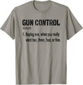 Mens Gun Control Definition Funny Gun Saying Statement
