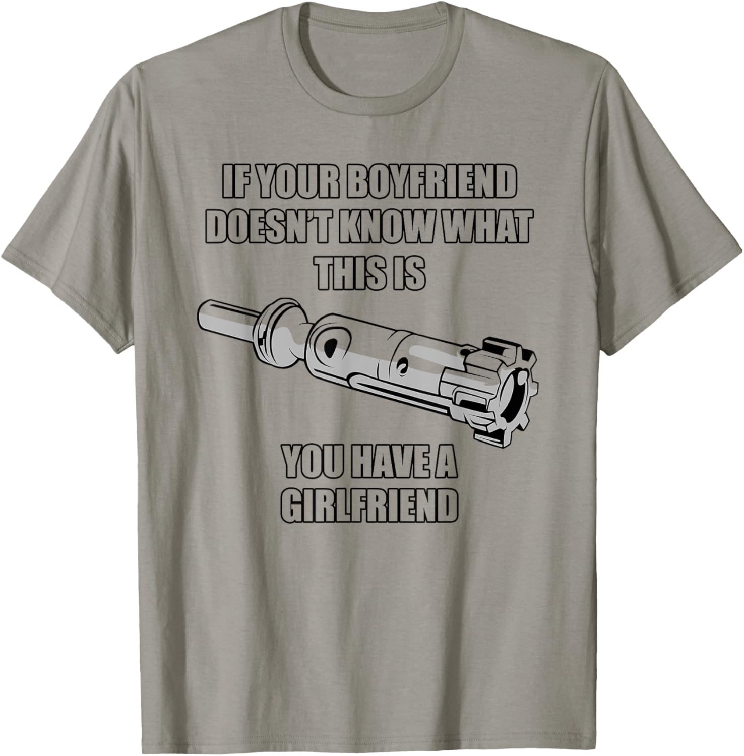If Your Boyfriend Doesnt Know T Shirt Real Man Gun Tee