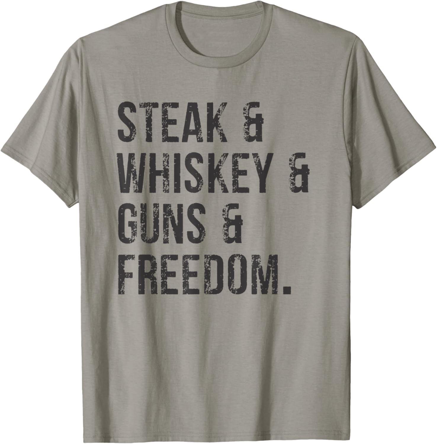 Steak Whisky Guns Freedom