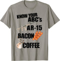 Abcs Ar 15 Bacon Coffee Funny Gun Owner Control Rights