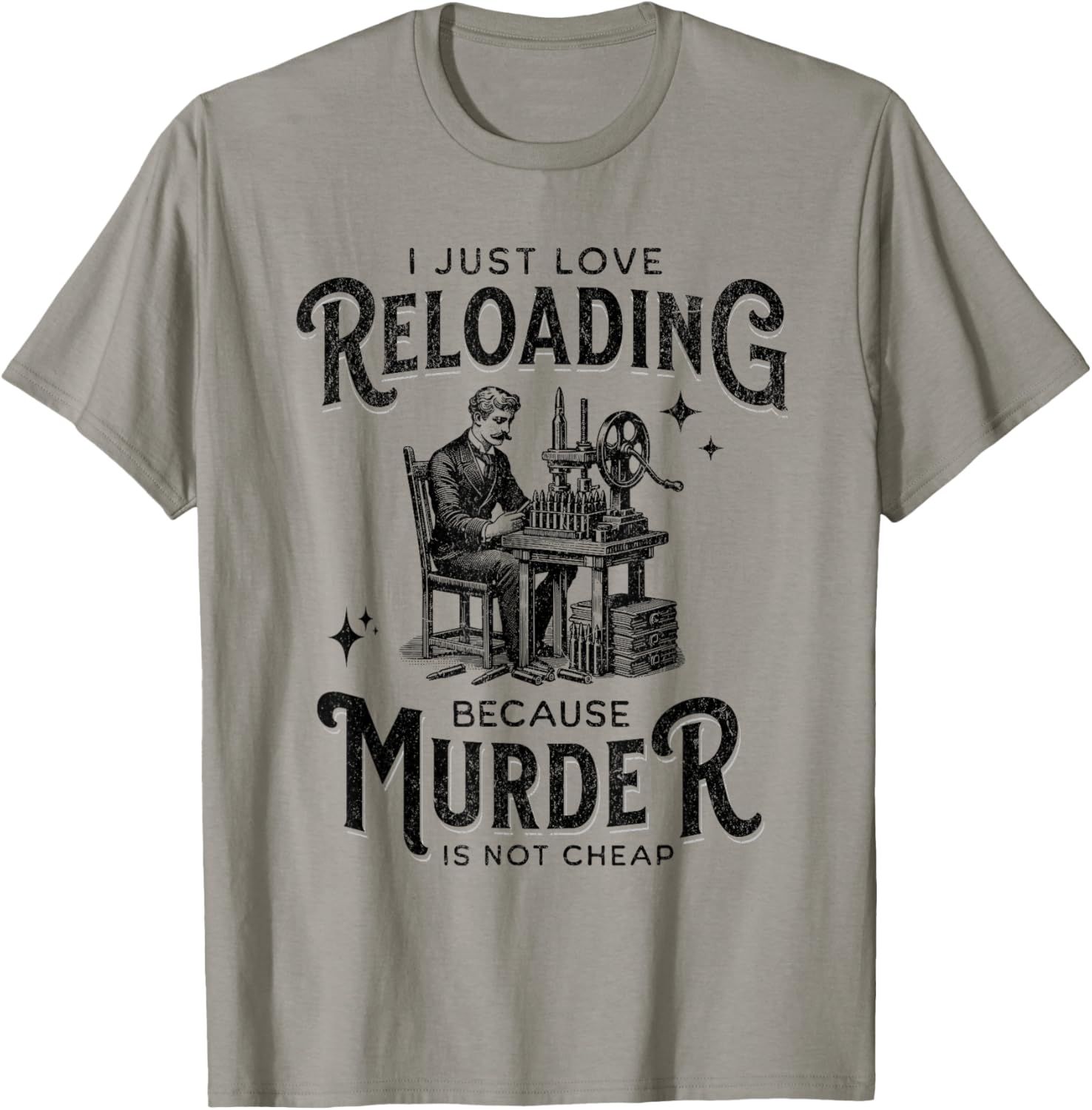 Dark I Love Reloading Because Murder Is Not Cheap Ammo Gun