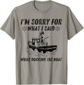 Sorry What I Said While Docking Boat Fathers