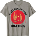 Boating Lover I Just Really Love Boating Lover
