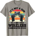 Its Not A Gun Its A Wireless Communication Device Gun