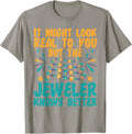 Jeweler Knows Better Jewelry Maker Jewelry Making Graphic