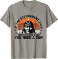 Funny Quote If Government Says You Dont Need A Gun
