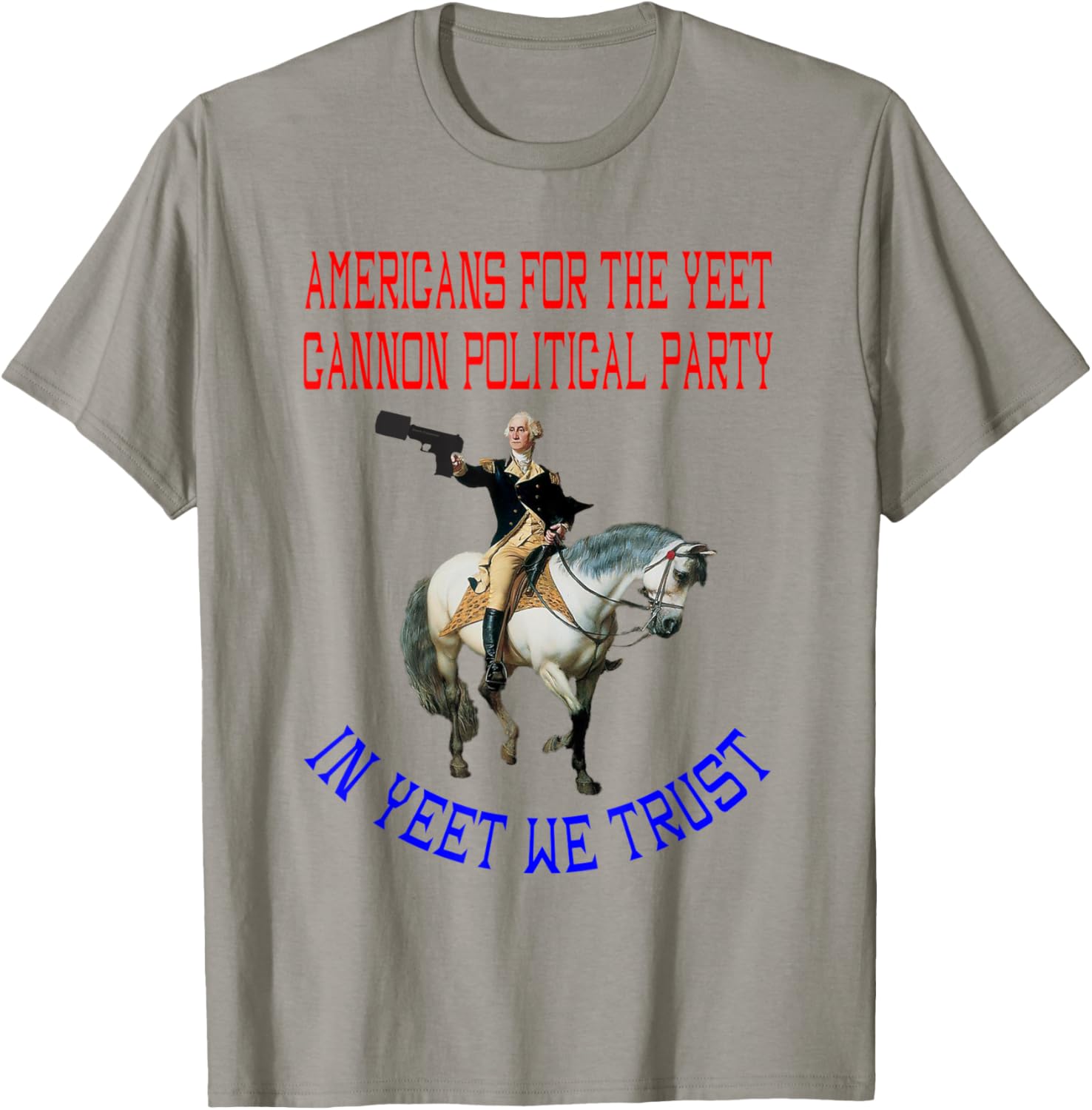 American Yeet Cannon Patriotic Political Party Gun Meme T Shirt Women Men