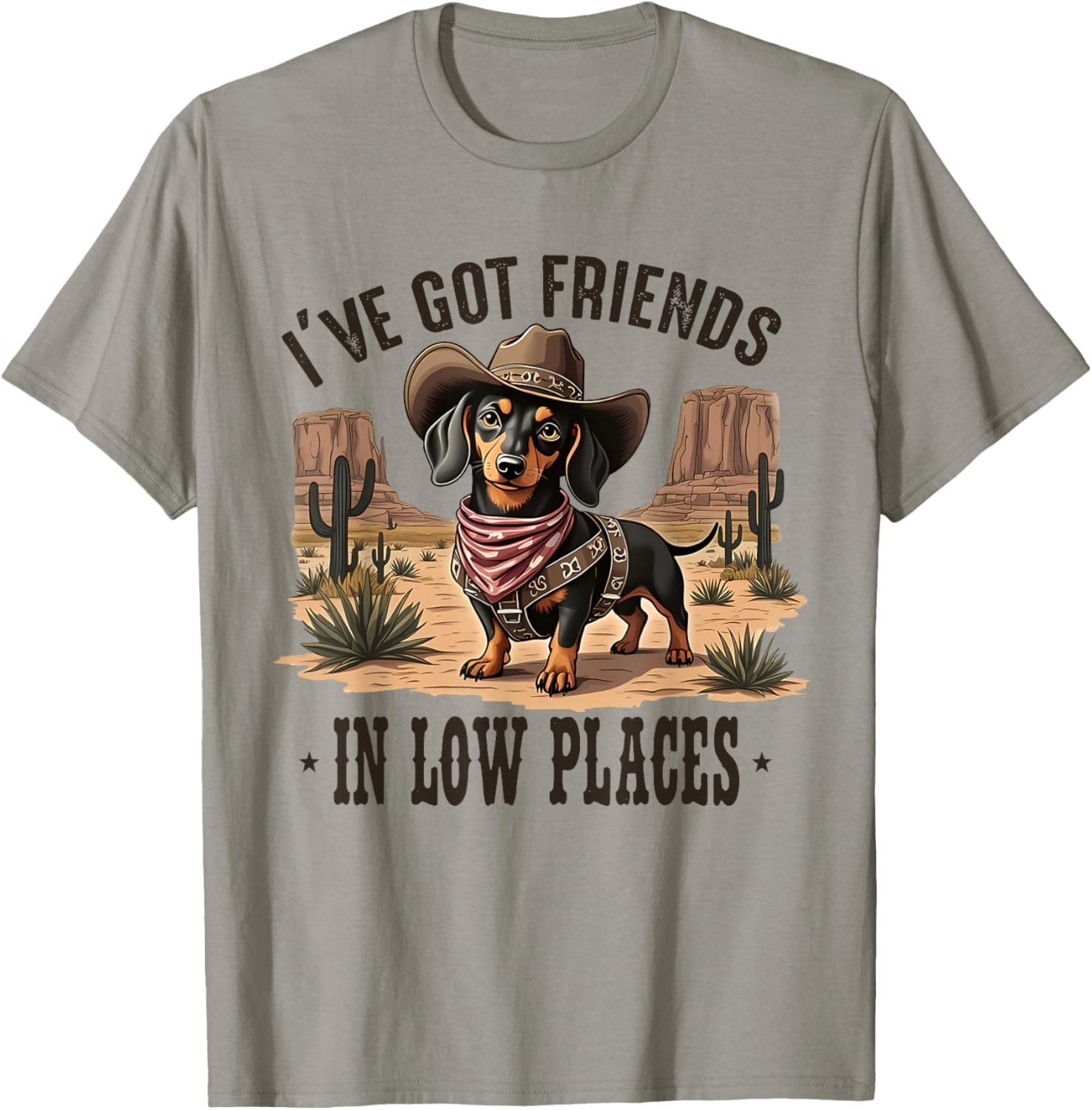 I've Got Friends In Low Places Funny Cowboy Dog Dachshund
