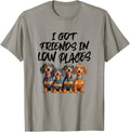 Funny Dachshund Dog Tee - Friends in Low Places Quote