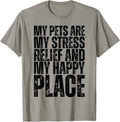 My pets are my stress relief and my happy place Quote