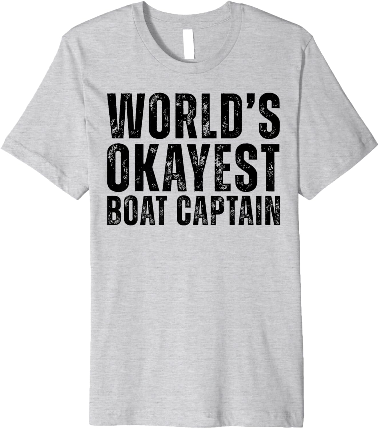 Worlds Okayest Boat Captain Funny Boating