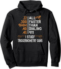 I Study Triggernometry Guns T Shirt Gun Lovers Funny Pullover Hoodie