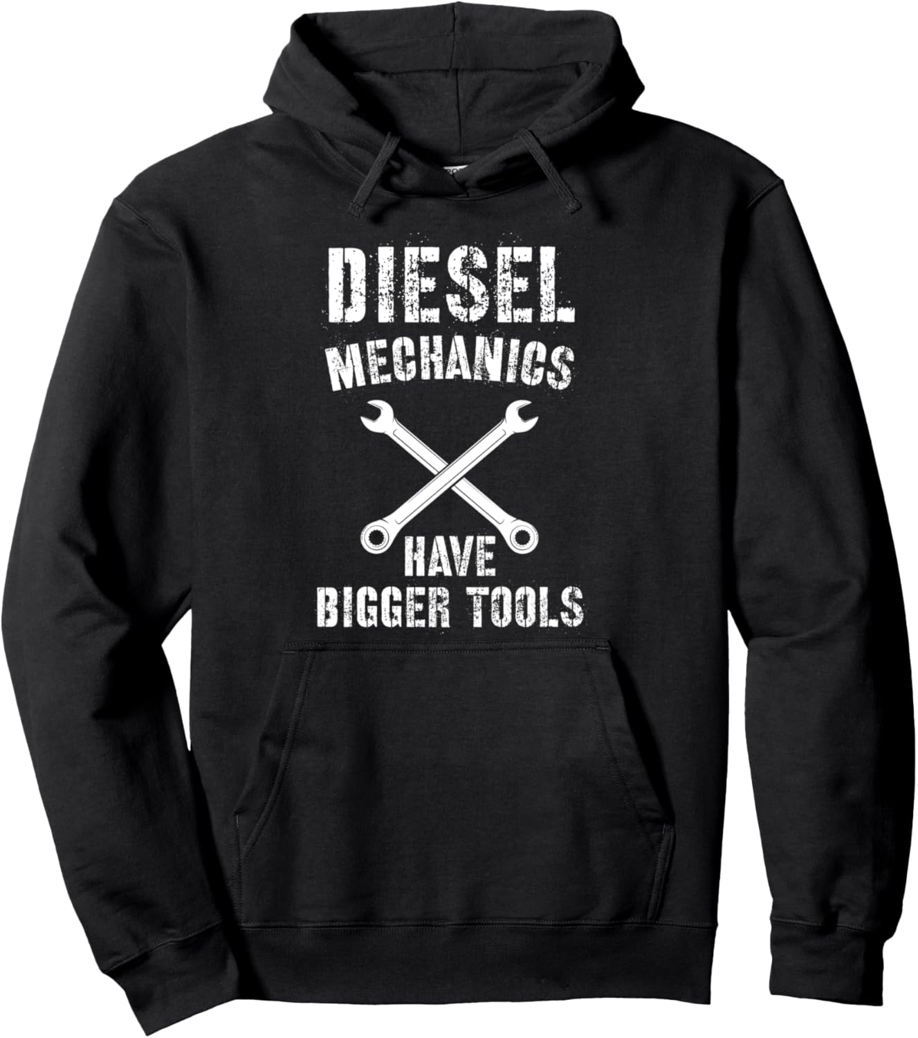 Diesel Mechanic Bigger Tools Diesel Mechanics Pullover Hoodie