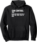 Gun Control Noun Funny Tshirt Pro Gun Defnition Pullover Hoodie
