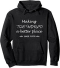 Making The World A Better Place Since 2009 13 Years Old Kids Pullover Hoodie