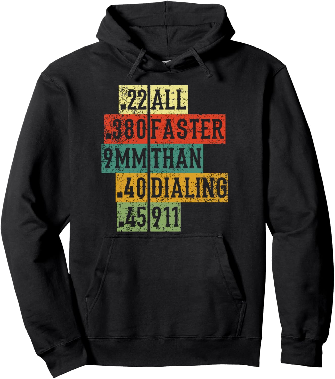 All Faster Than Dialling 911 Gun Tshirt Pullover Hoodie