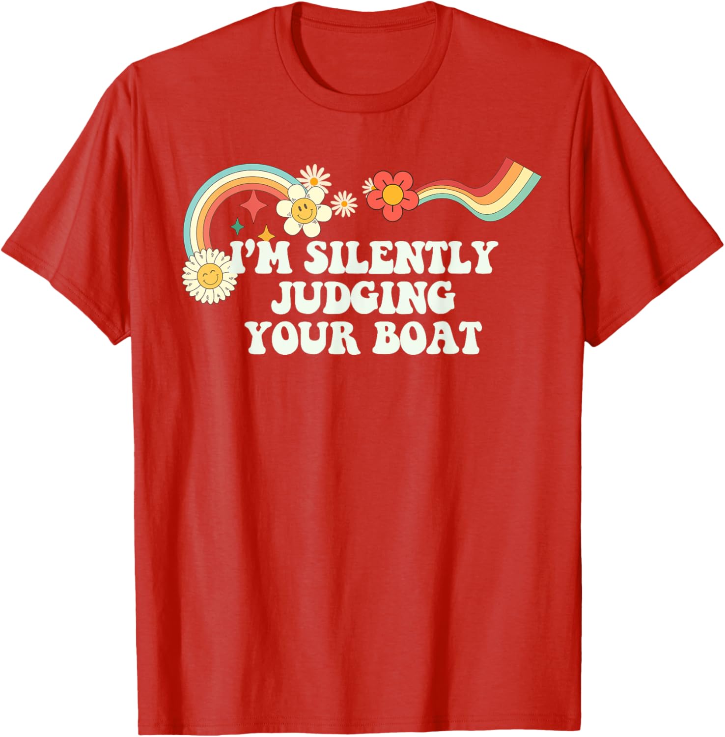 Groovy Funny I M Silently Judging Boat Women