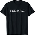 7 62 Gun Bullet Caliber T Shirt Firearms Rifle Shooter