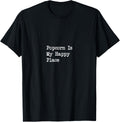 Popcorn Is My Happy Place Funny Popcorn Minimalist