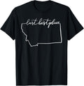 Last Best Place Montana T-Shirt State