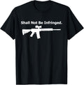 Shall Not Be Infringed Rifle Usa Second Amendment Pro Gun 2A