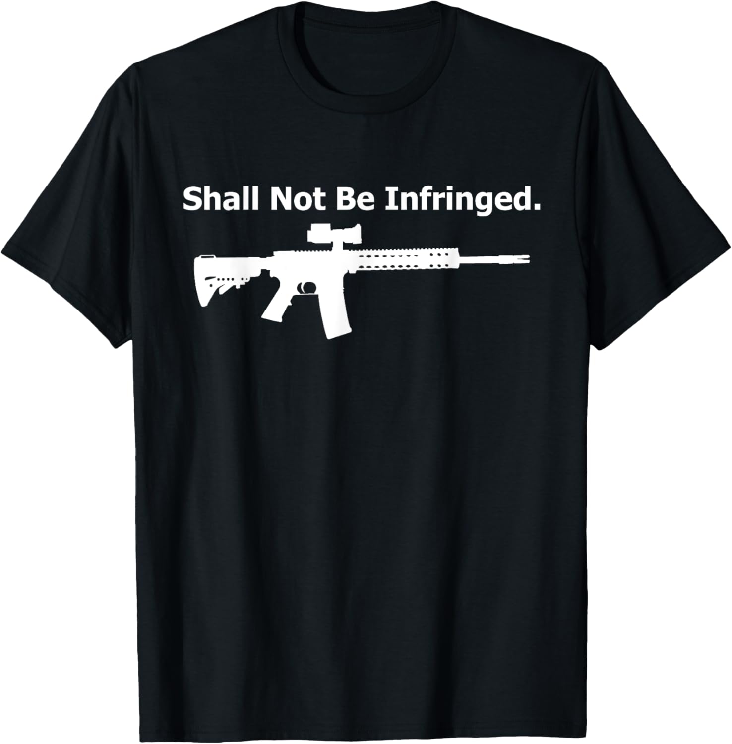 Shall Not Be Infringed Rifle Usa Second Amendment Pro Gun 2A