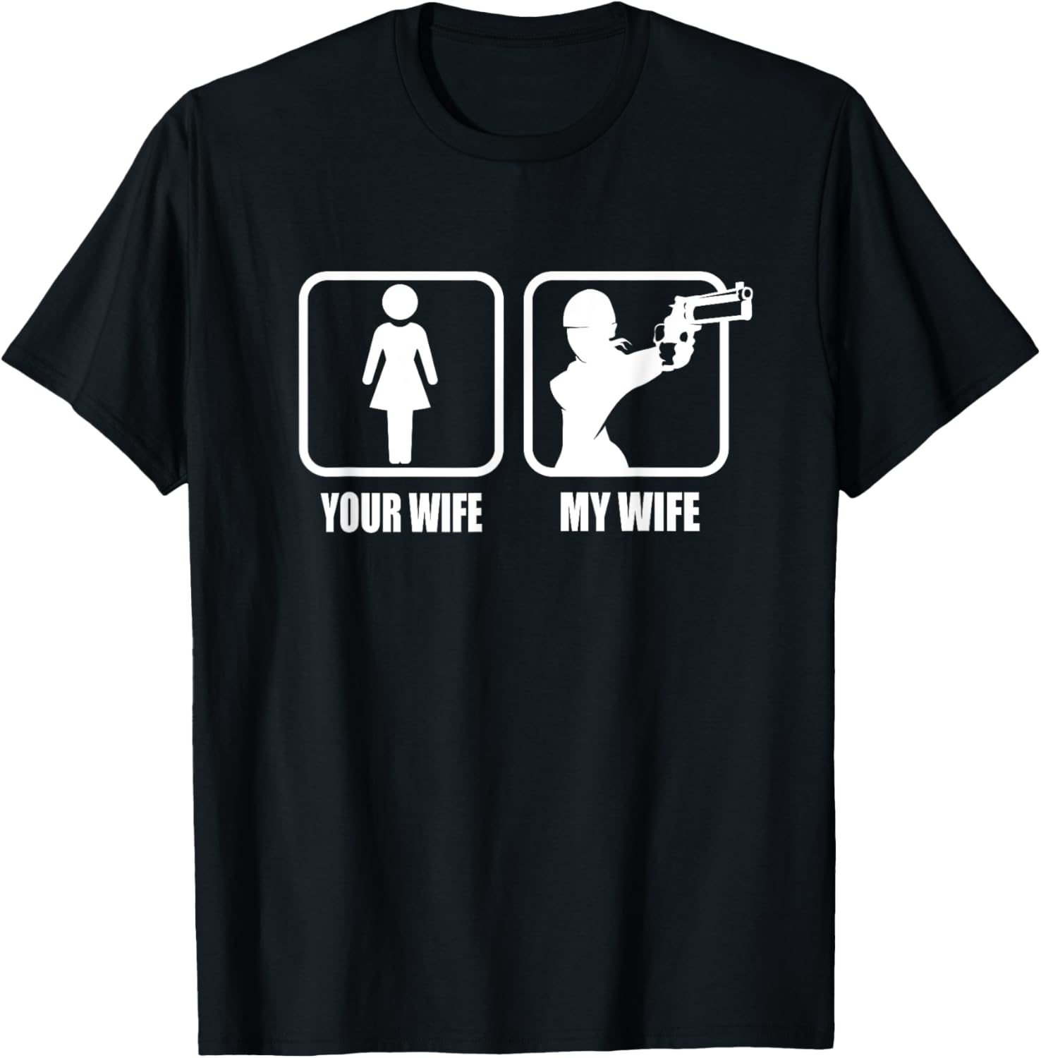Your Wife My Wife Pistol Guns Valentines Day Gun Mens