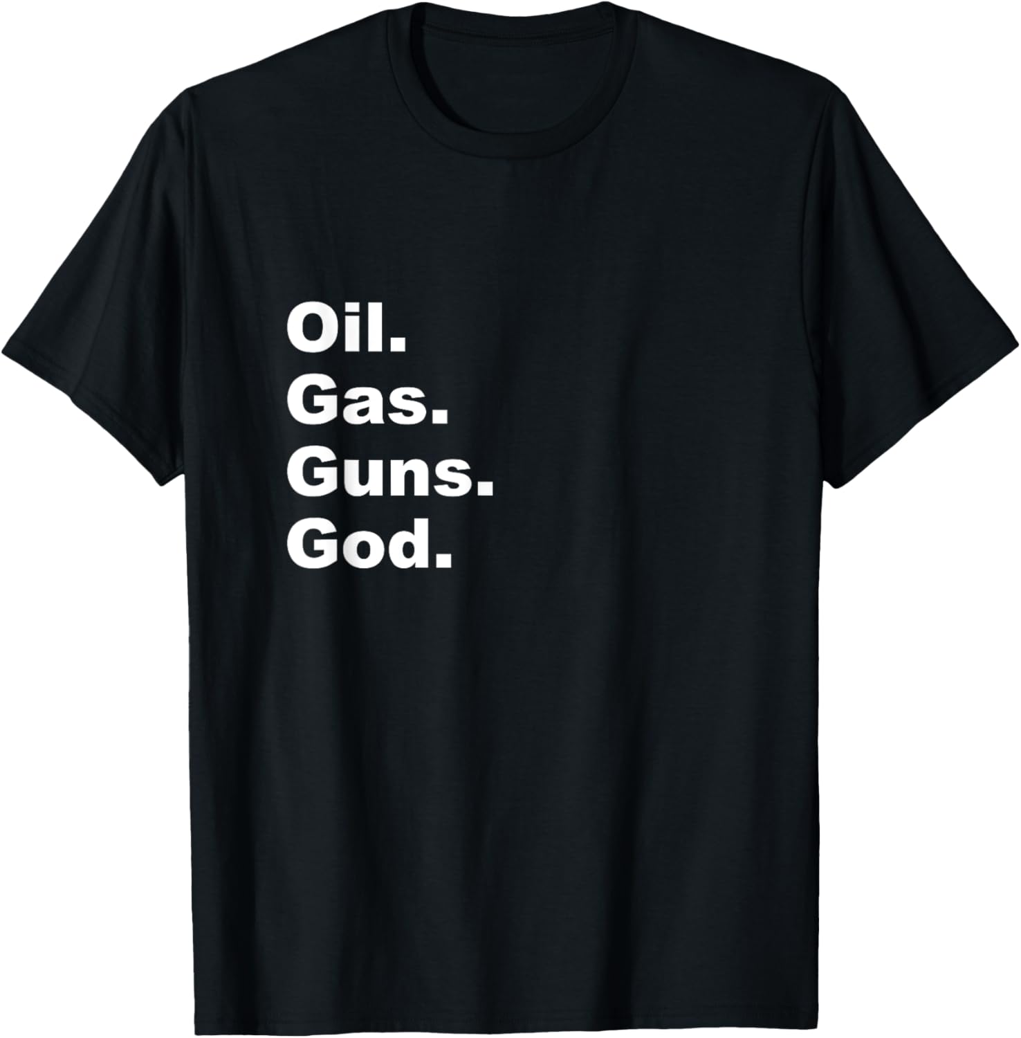 Oil Gas Guns God
