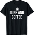 Guns Coffee Funny T Shirt Cute Gun Rights Tee